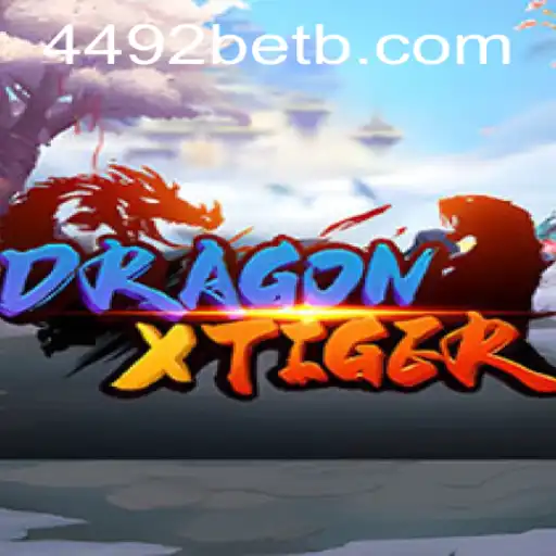 DragonXTiger: A Thrilling Game Experience with 4492bet.com